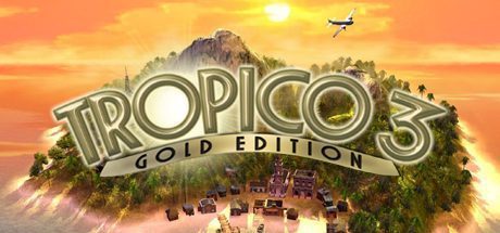 Tropico 3: Gold Edition